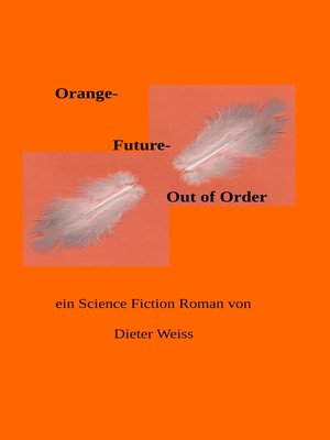 cover image of Orange Future-- Out of Order